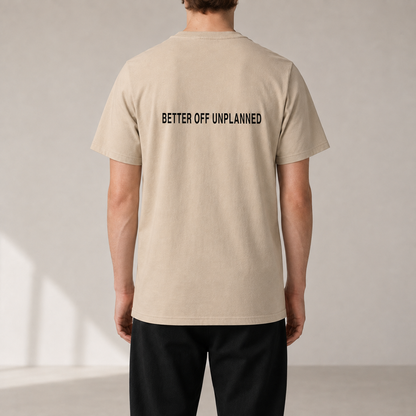 BETTER OFF UNPLANNED Desert Dust organic statement T-shirt — realistic rear view on model