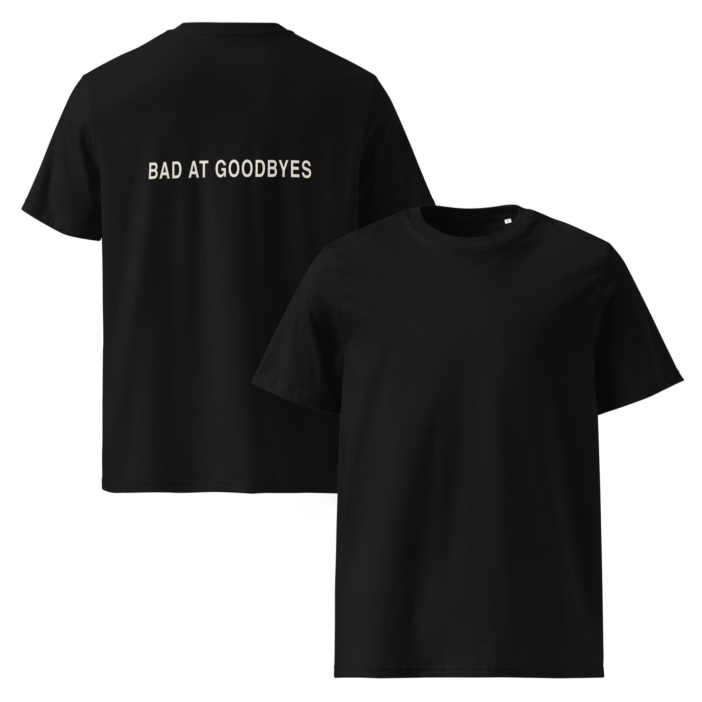 BAD AT GOODBYES μαύρο unisex organic statement T-shirt — μπροστινή και πίσω όψη